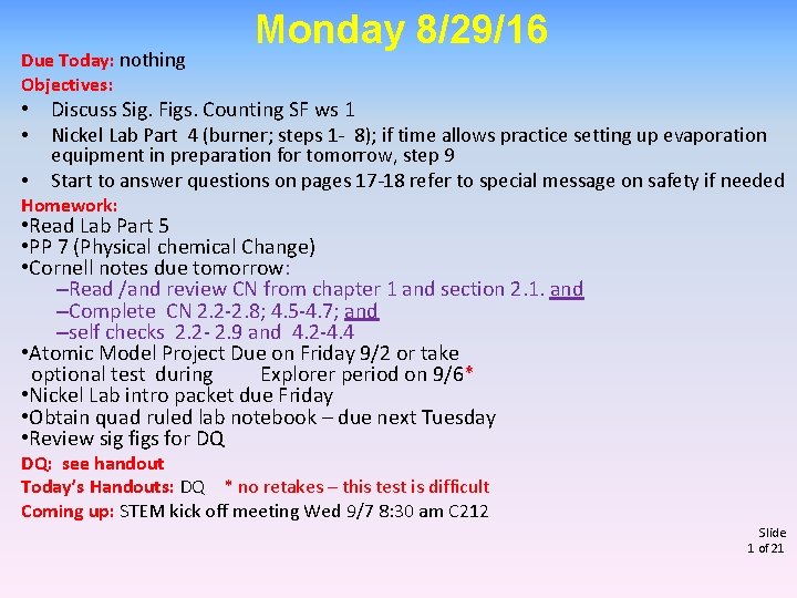 Due Today: nothing Objectives: Monday 8/29/16 • Discuss Sig. Figs. Counting SF ws 1