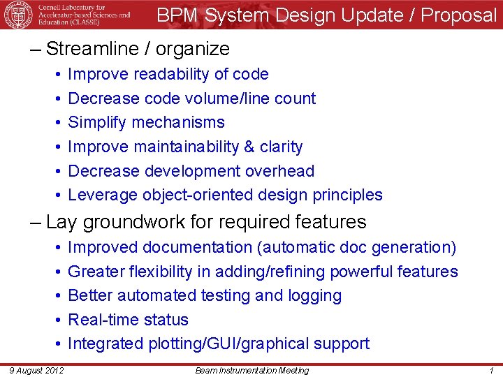 BPM System Design Update / Proposal – Streamline / organize • • • Improve