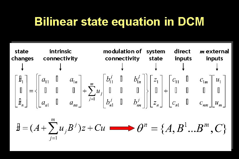 Bilinear state equation in DCM state changes intrinsic connectivity modulation of system connectivity state