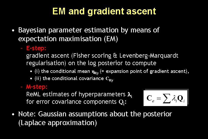 EM and gradient ascent • Bayesian parameter estimation by means of expectation maximisation (EM)