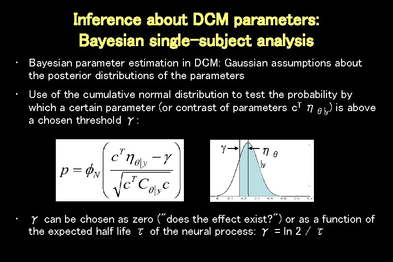 Inference about DCM parameters: Bayesian single-subject analysis • Bayesian parameter estimation in DCM: Gaussian