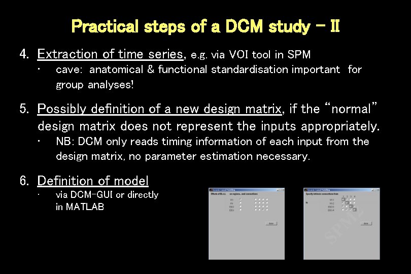 Practical steps of a DCM study - II 4. Extraction of time series, e.