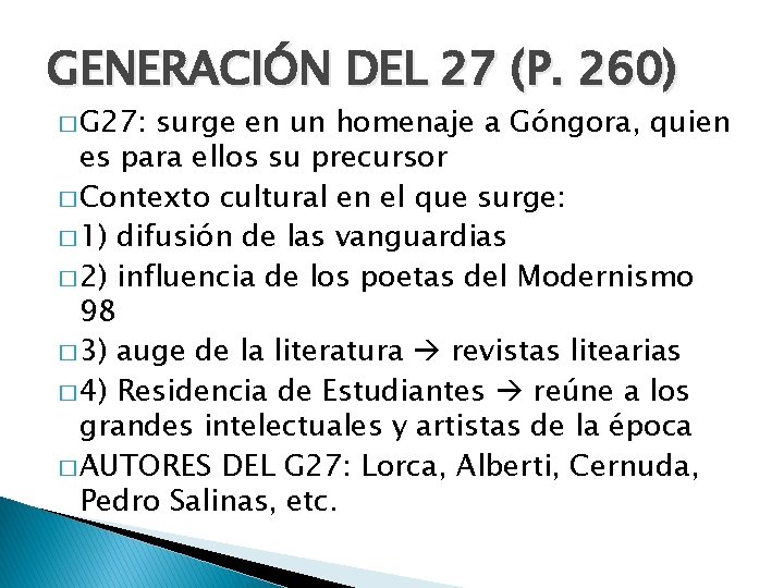 GENERACIÓN DEL 27 (P. 260) � G 27: surge en un homenaje a Góngora,