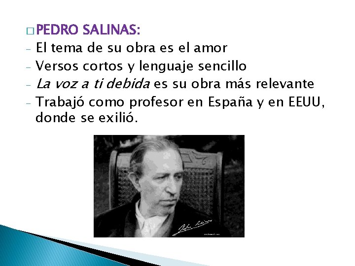 � PEDRO - SALINAS: El tema de su obra es el amor Versos cortos
