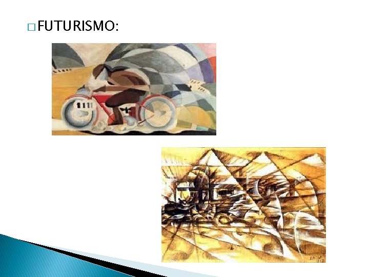 � FUTURISMO: 