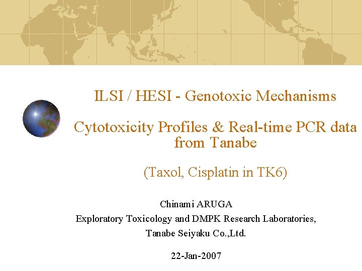 ILSI / HESI - Genotoxic Mechanisms Cytotoxicity Profiles & Real-time PCR data from Tanabe