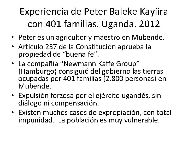 Experiencia de Peter Baleke Kayiira con 401 familias. Uganda. 2012 • Peter es un
