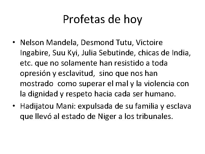 Profetas de hoy • Nelson Mandela, Desmond Tutu, Victoire Ingabire, Suu Kyi, Julia Sebutinde,