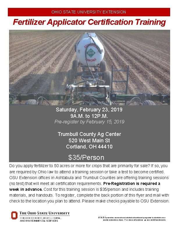 OHIO STATE UNIVERSITY EXTENSION Fertilizer Applicator Certification Training Saturday, February 23, 2019 9 A.