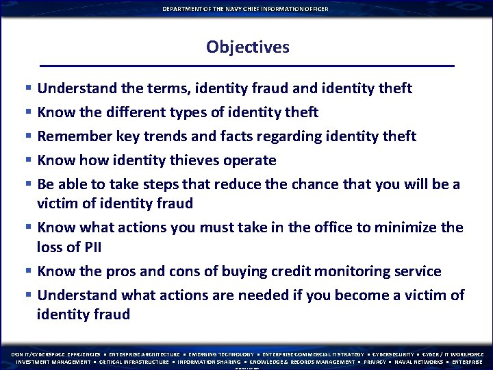 DEPARTMENT OF THE NAVY CHIEF INFORMATION OFFICER Objectives § Understand the terms, identity fraud
