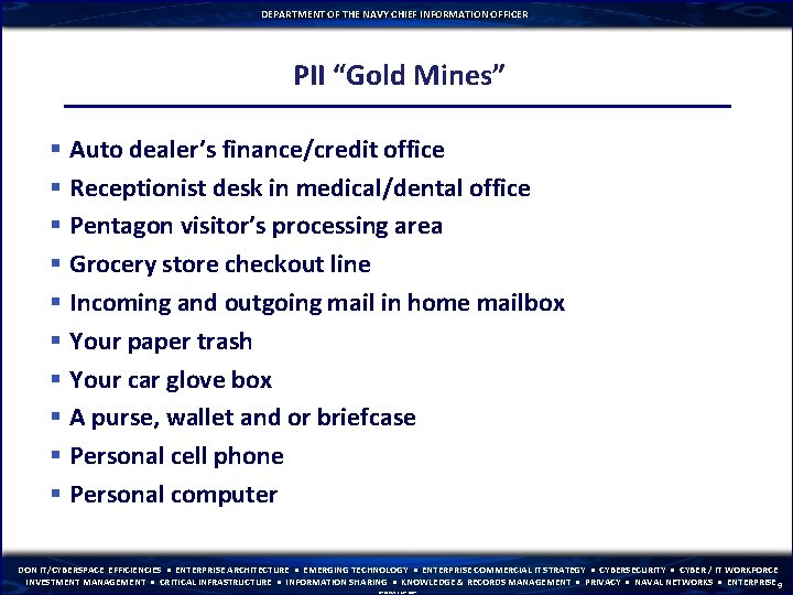 DEPARTMENT OF THE NAVY CHIEF INFORMATION OFFICER PII “Gold Mines” § Auto dealer’s finance/credit