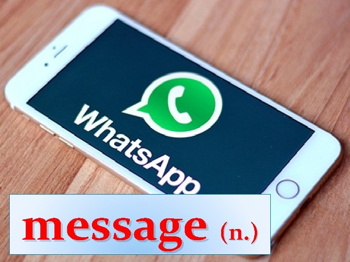 message (n. ) message (n. )