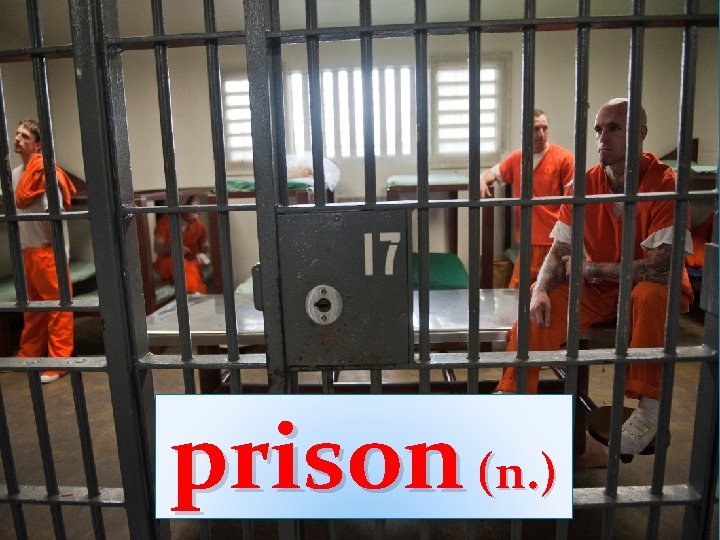 prison (n. ) 