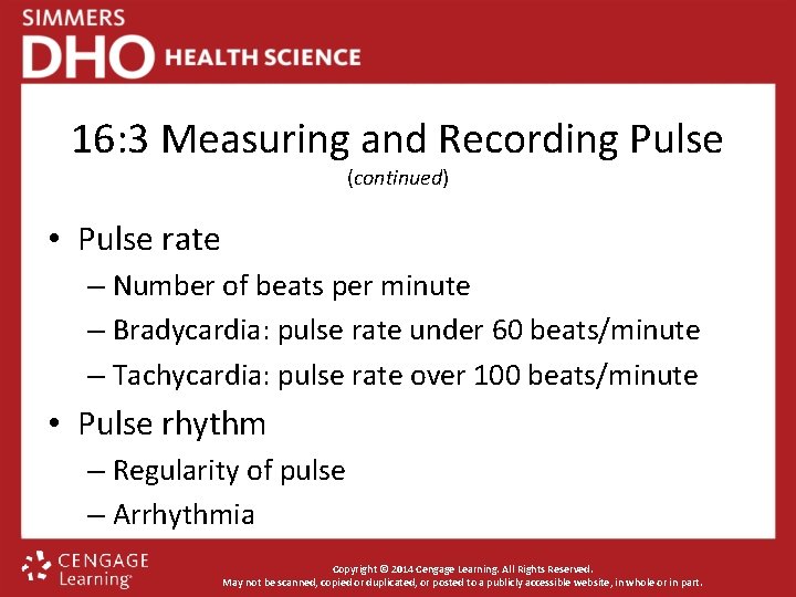 16: 3 Measuring and Recording Pulse (continued) • Pulse rate – Number of beats