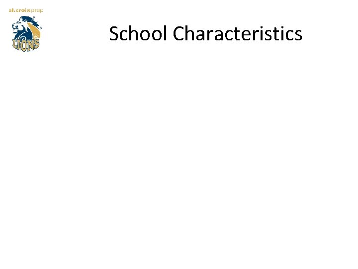 School Characteristics 