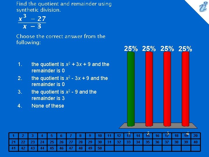 1. 2. 3. 4. the quotient is x 2 + 3 x + 9