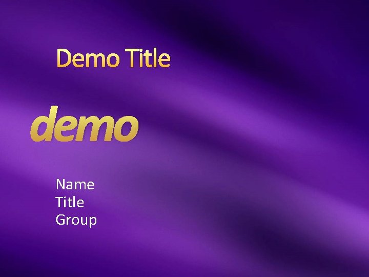 Demo Title demo Name Title Group 