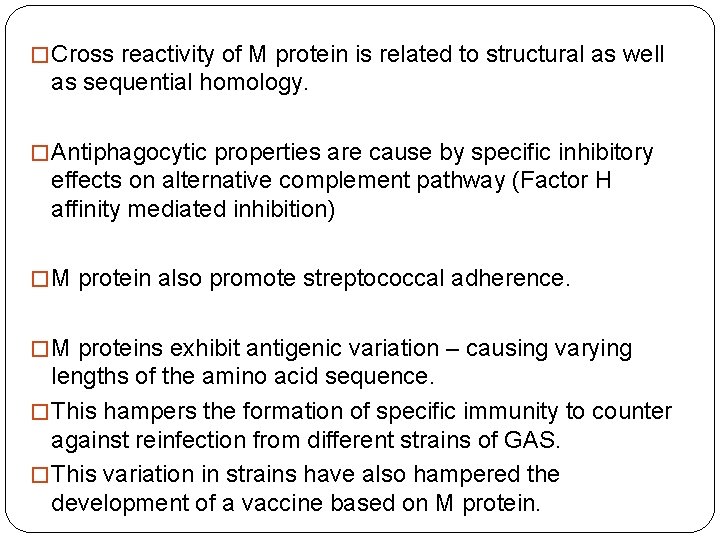 � Cross reactivity of M protein is related to structural as well as sequential