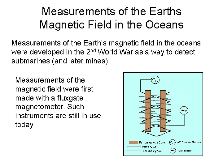 Measurements of the Earths Magnetic Field in the Oceans Measurements of the Earth’s magnetic