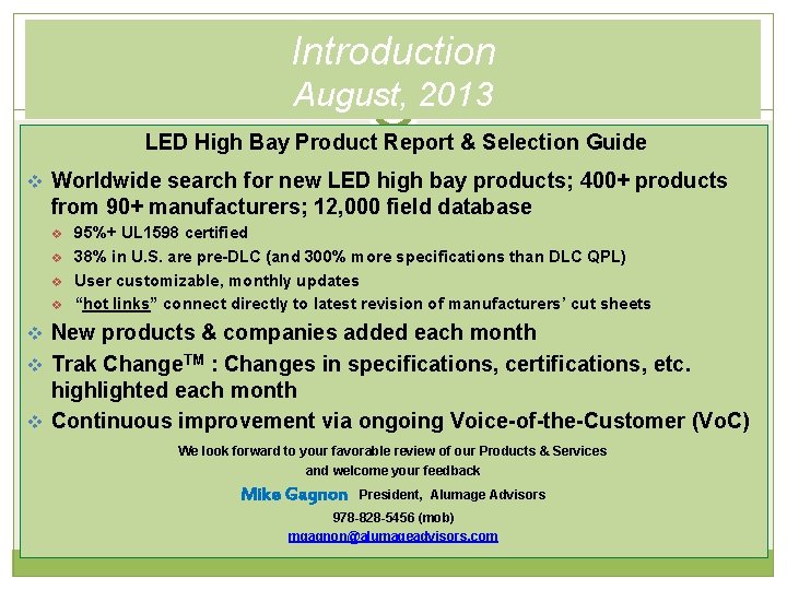 Introduction August, 2013 LED High Bay Product Report & Selection Guide v Worldwide search