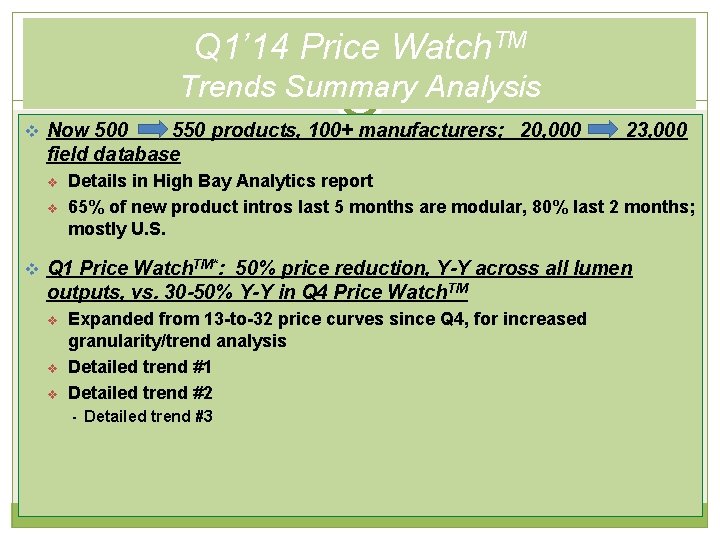 Q 1’ 14 Price Watch. TM Trends Summary Analysis v Now 500 550 products,