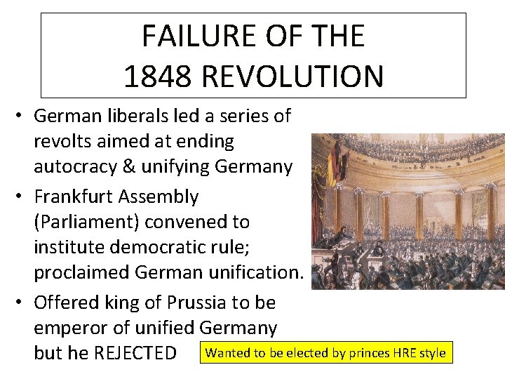 FAILURE OF THE 1848 REVOLUTION • German liberals led a series of revolts aimed