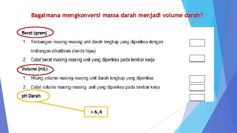 Bagaimana mengkonversi massa darah menjadi volume darah? > 6, 4 