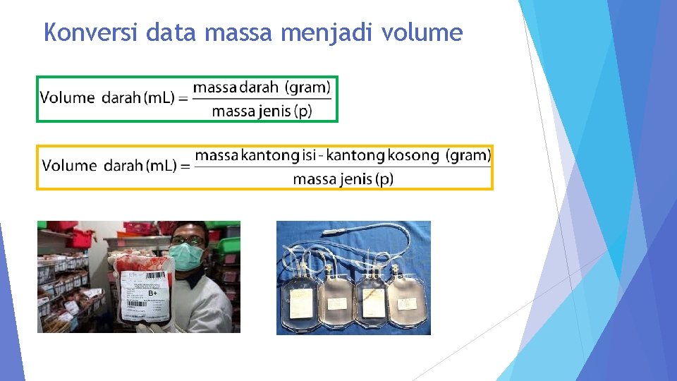 Konversi data massa menjadi volume 