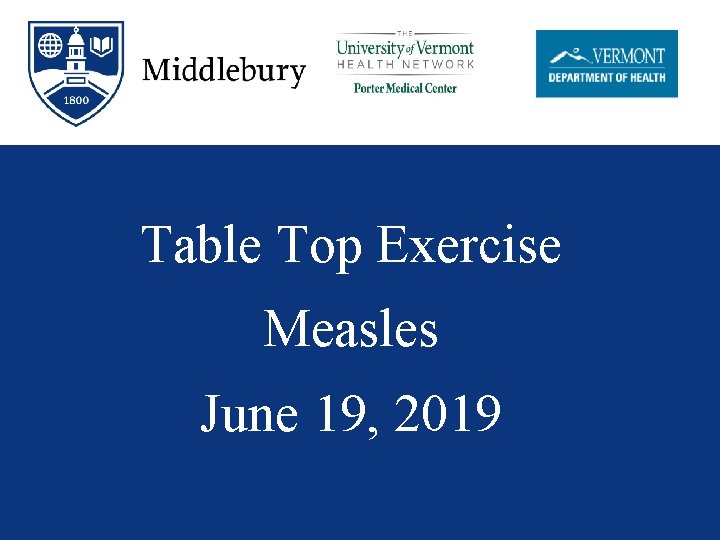 Table Top Exercise Measles June 19, 2019 