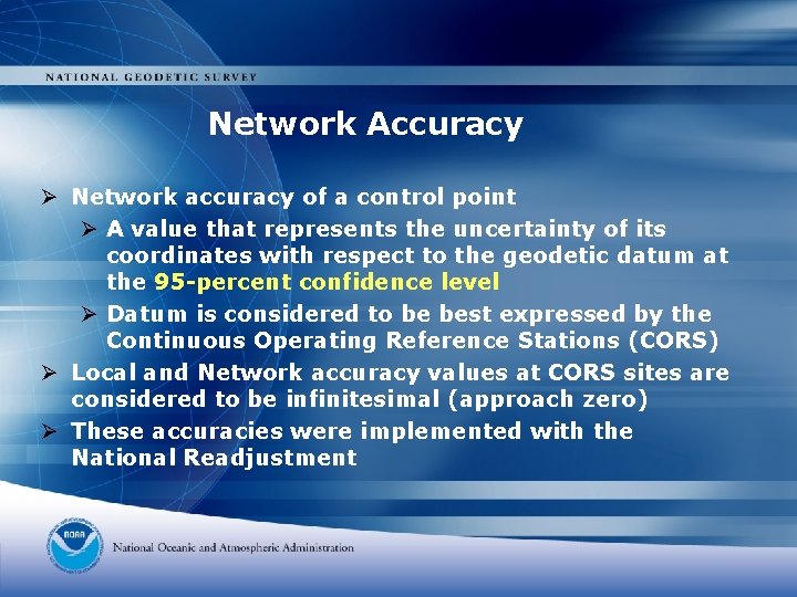Network Accuracy Ø Network accuracy of a control point Ø A value that represents