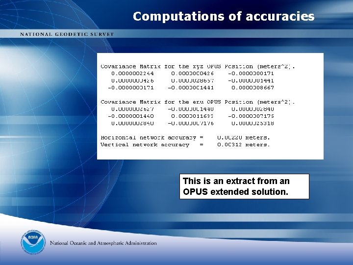 Computations of accuracies This is an extract from an OPUS extended solution. 