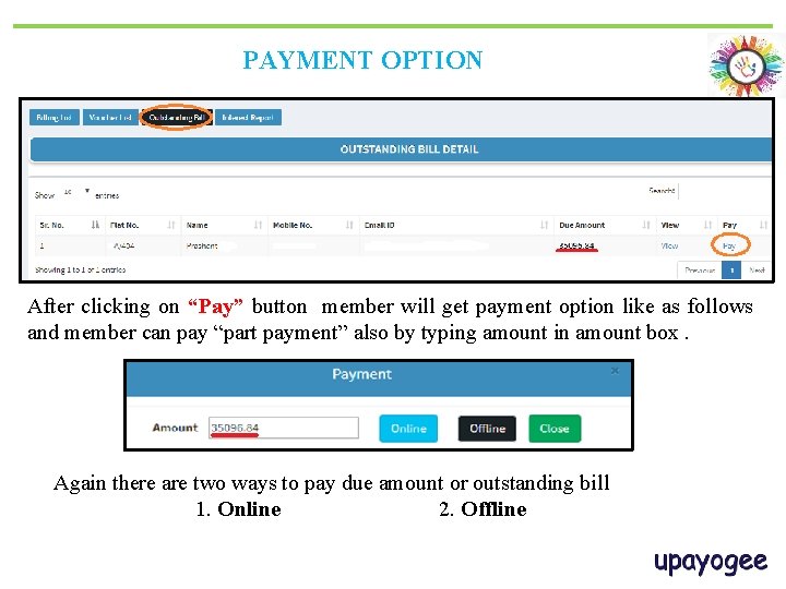 PAYMENT OPTION After clicking on “Pay” button member will get payment option like as