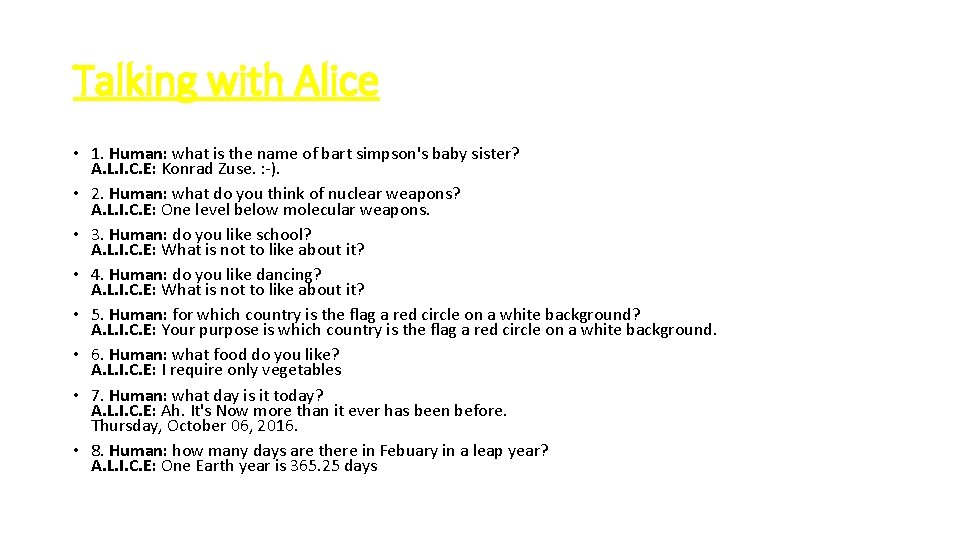 Talking with Alice • 1. Human: what is the name of bart simpson's baby