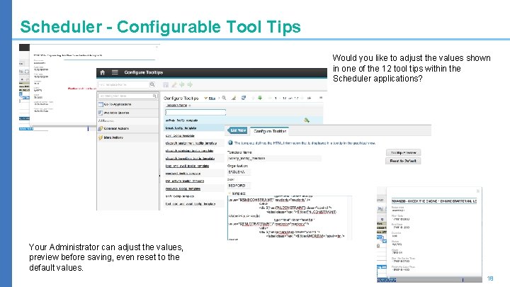 Scheduler – Configurable Tool Tips Would you like to adjust the values shown in