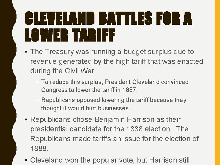 CLEVELAND BATTLES FOR A LOWER TARIFF • The Treasury was running a budget surplus