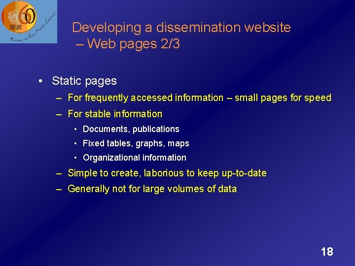 Developing a dissemination website – Web pages 2/3 • Static pages – For frequently