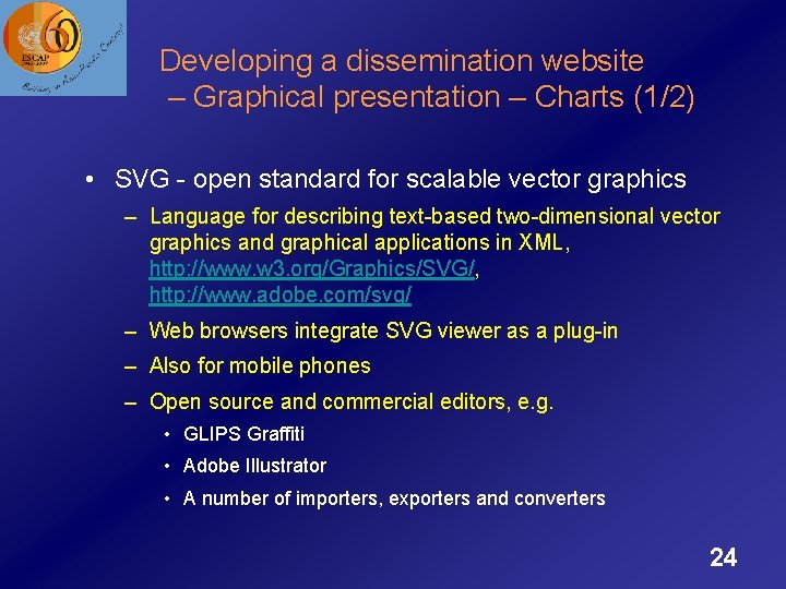 Developing a dissemination website – Graphical presentation – Charts (1/2) • SVG - open