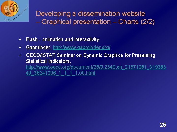 Developing a dissemination website – Graphical presentation – Charts (2/2) • Flash - animation