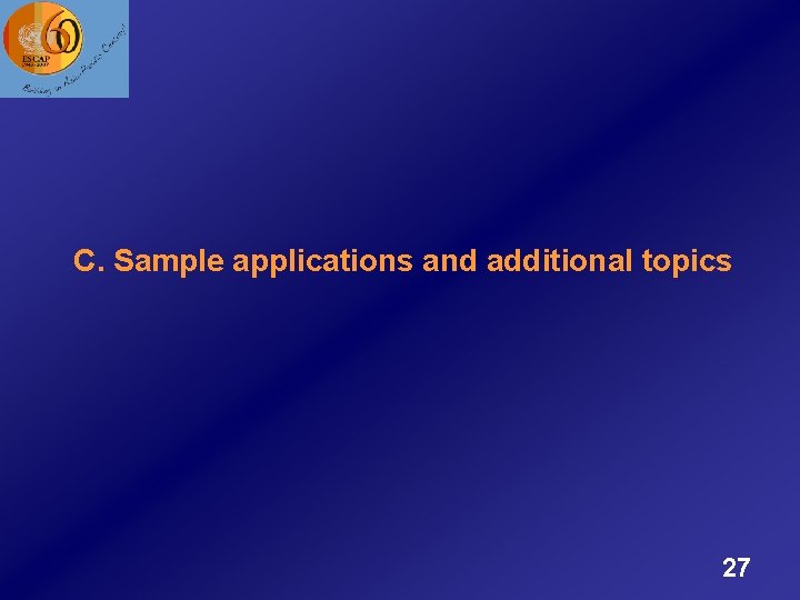 C. Sample applications and additional topics 27 