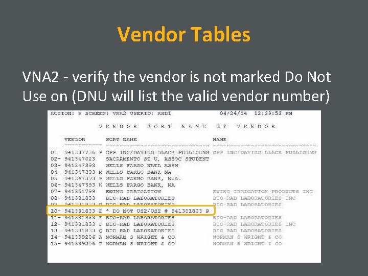 Vendor Tables VNA 2 - verify the vendor is not marked Do Not Use