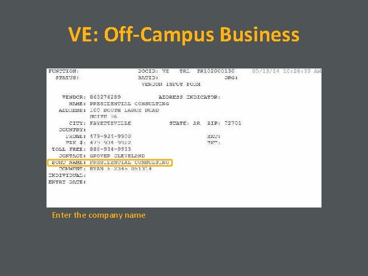 VE: Off-Campus Business Enter the company name 
