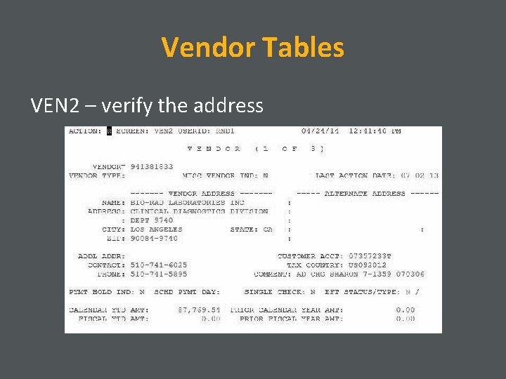 Vendor Tables VEN 2 – verify the address 