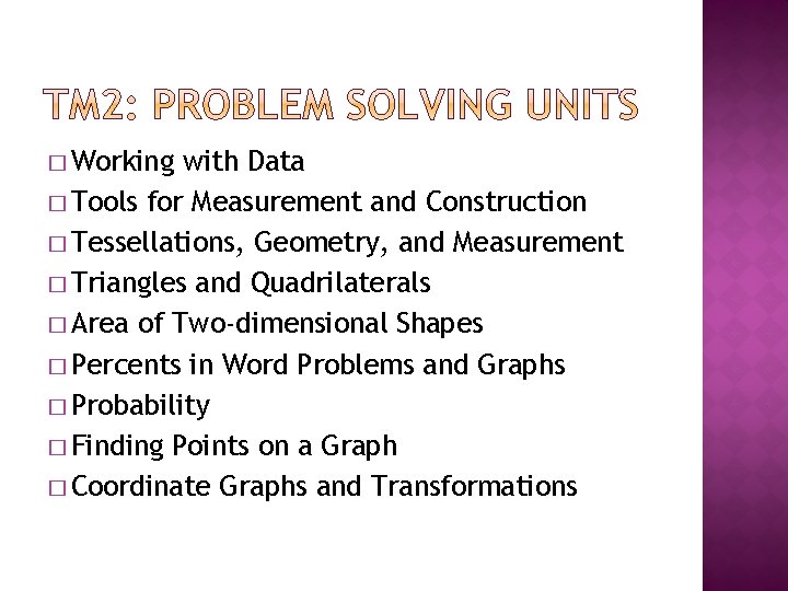 � Working with Data � Tools for Measurement and Construction � Tessellations, Geometry, and