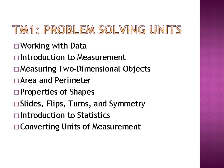 � Working with Data � Introduction to Measurement � Measuring Two-Dimensional Objects � Area