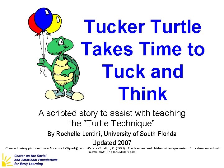 Tucker Turtle Takes Time to Tuck and Think A scripted story to assist with
