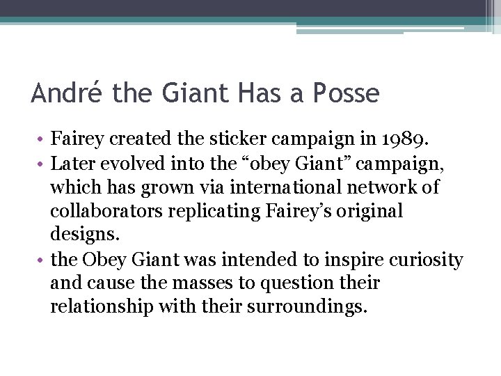 André the Giant Has a Posse • Fairey created the sticker campaign in 1989.