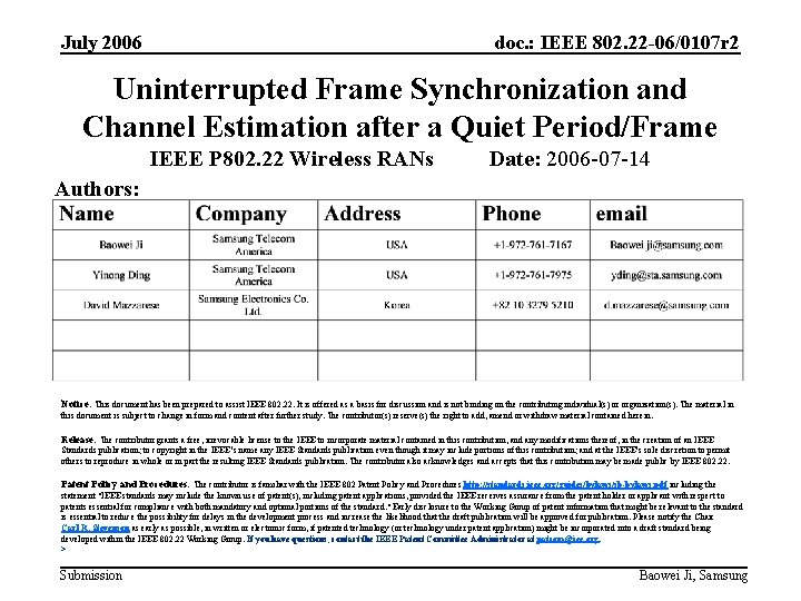 July 2006 doc. : IEEE 802. 22 -06/0107 r 2 Uninterrupted Frame Synchronization and