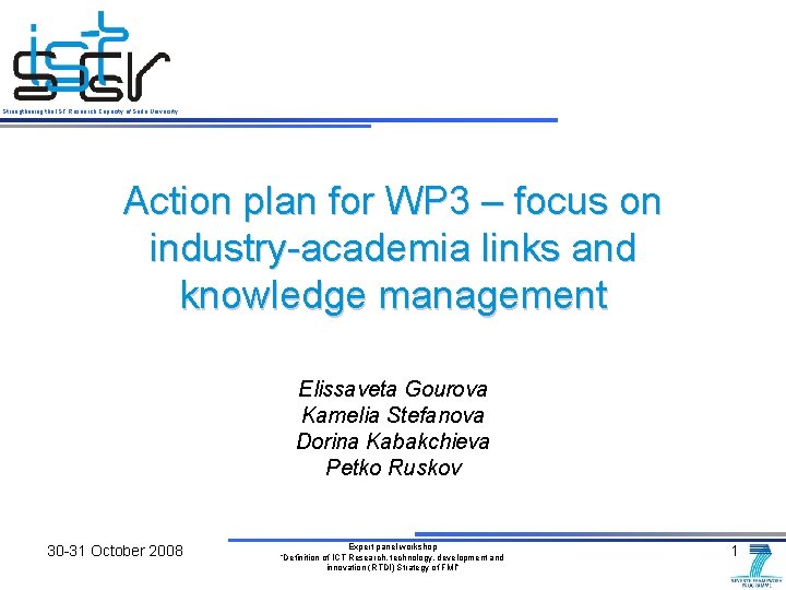Strengthening the IST Research Capacity of Sofia University Action plan for WP 3 –