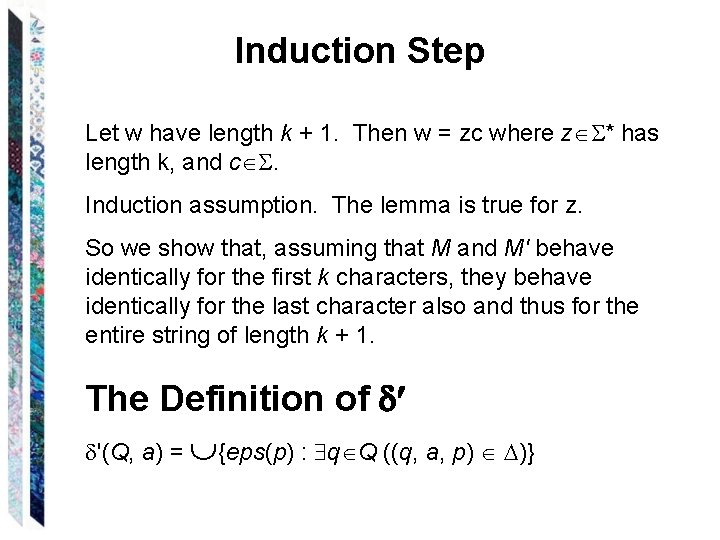 Induction Step Let w have length k + 1. Then w = zc where