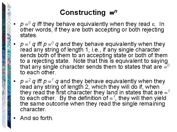 Constructing n • p 0 q iff they behave equivalently when they read .